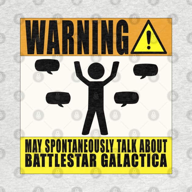 Warning! May Spontaneously Talk About Battlestar Galactica by snknjak